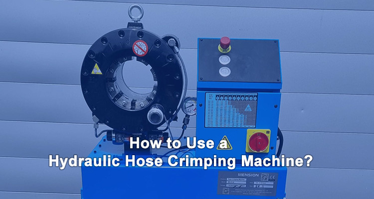 How to use a hydraulic hose crimping machine for new users?