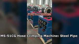 MS-51CG Hose Crimping Machine: Steel Pipe Crimping Demonstration