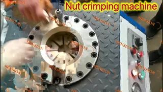 Nut crimping machine; Nut crimping demonstration